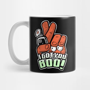 I got You Boo! Mug